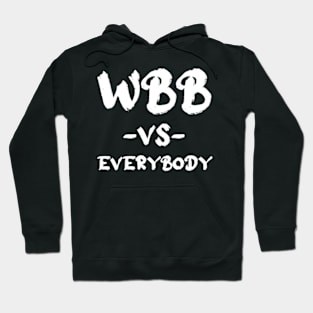 WBB vs everybody Hoodie